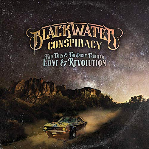 Two Tails & The Dirty Truth Of Love & Revolution by Blackwater Conspiracy