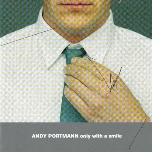 Andy Portmann Only With a Smile (CD)