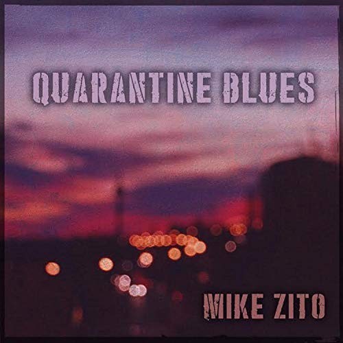 Quarantine Blues by Mike Zito
