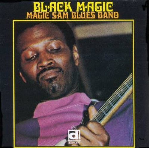Black Magic by Magic Sam's Blues Band/Magic Sam