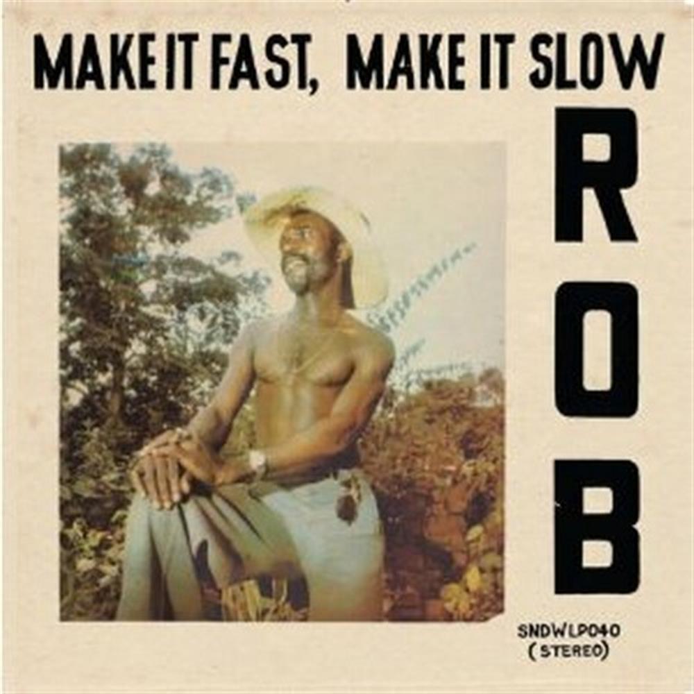 Make It Fast, Make It Slow - Rob (Audio cd)