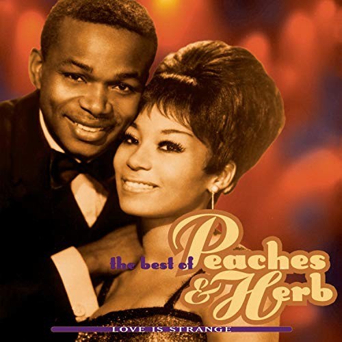 The Best Of Peaches & Herb: Love Is Strange by Peaches & Herb