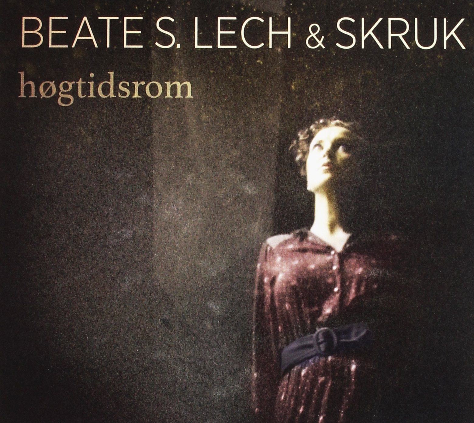 Beate S.Lech & Skruk Beate S.Lech & Skruk - Hogtidsdrom (CD)