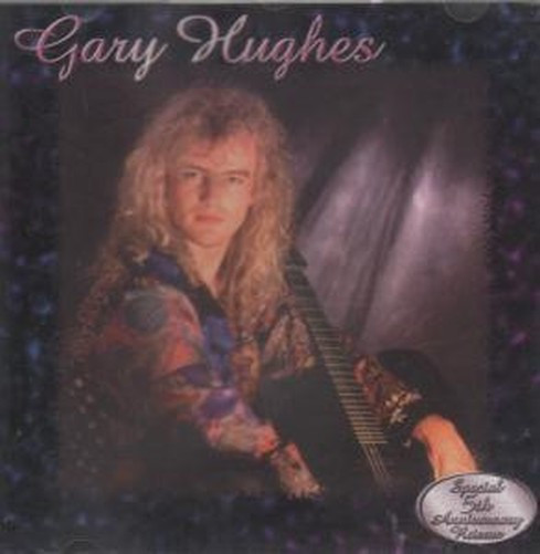Gary Hughes CD Autotitolato UK Now And Then 1997 Speciale Quinto Anniversario