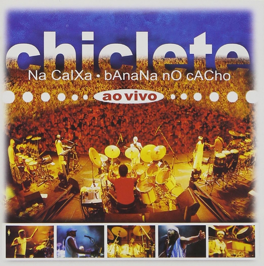 Chiclete Com Banana Na Ciaxa, Banana No Cacho - Ao Vivo (CD)