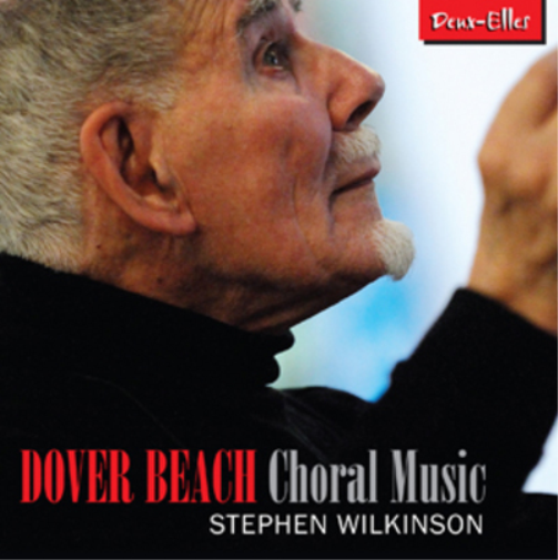 Stephen Wilkinson Stephen Wilkinson: Dover Beach (CD) Album