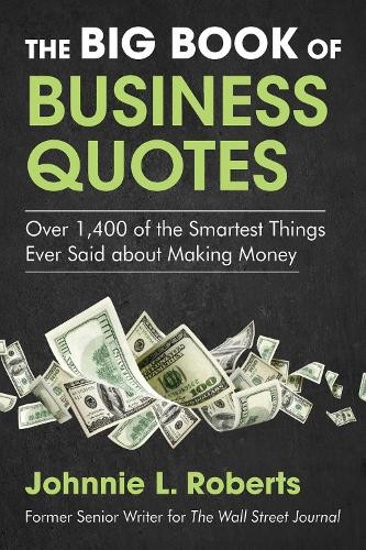 Johnnie L. Roberts The Big Book of Business Quotes (Tascabile)