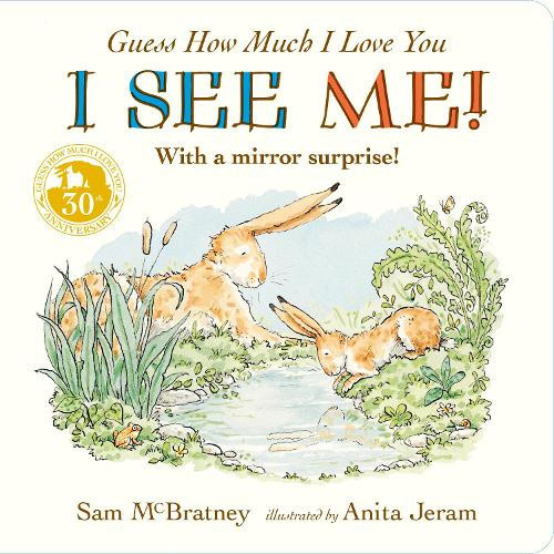 Guess How Much I Love You: I See Me!: The sweetest Mother's Day gift for a new