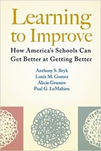 Learning to Improve: How America's Schools Can Get Better at Getting Better