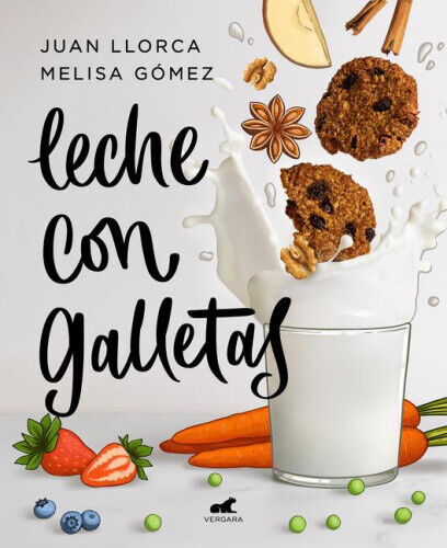 Leche Con Galletas / Milk with Cookies [Spanish] by Llorca, Juan