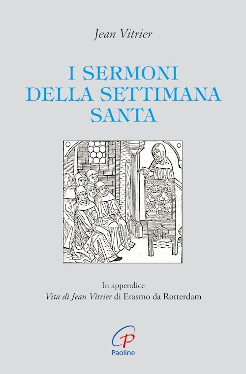 I sermoni della settimana santa  - Vitrier Jean - Paoline Editoriale Libri