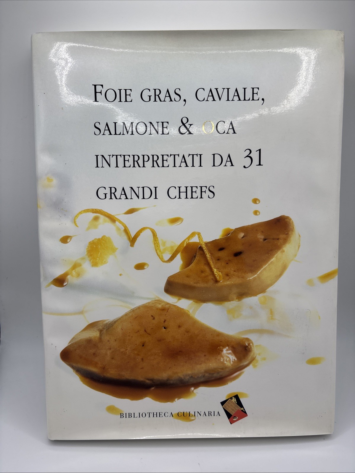 Foie Gras, caviale salmone & oca interpretati da 31 grandi chefs Bibliotheca
