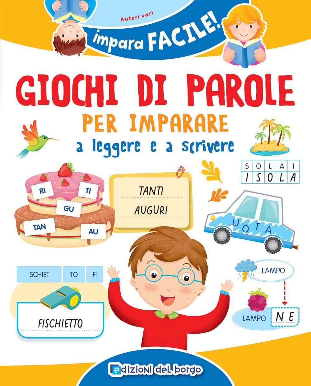 Libri Giochi Di Parole Per Imparare A Leggere E Scrivere. Ediz. A Colori
