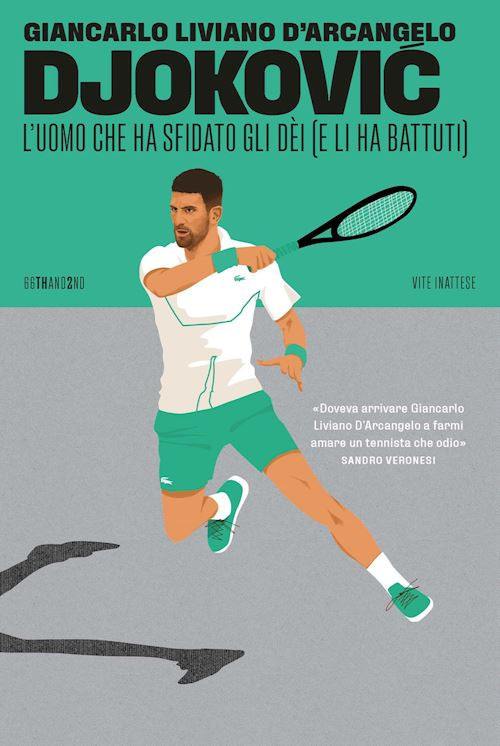 DJOKOVIC - L'UOMO CHE HA SFIDATO GLI DEI (E LI HA BATTUTI)  - LIVIANO