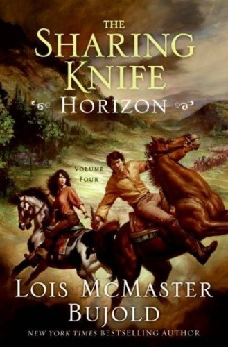 Horizon: Bk. 4: Sharing Knife by L.M. Bujold