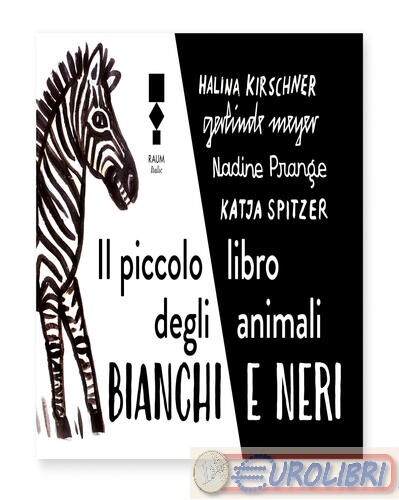 9783949042324 GERLINDE MEYER IL PICCOLO LIBRO DEGLI ANIMALI BIANCHI E RAUM ITALI