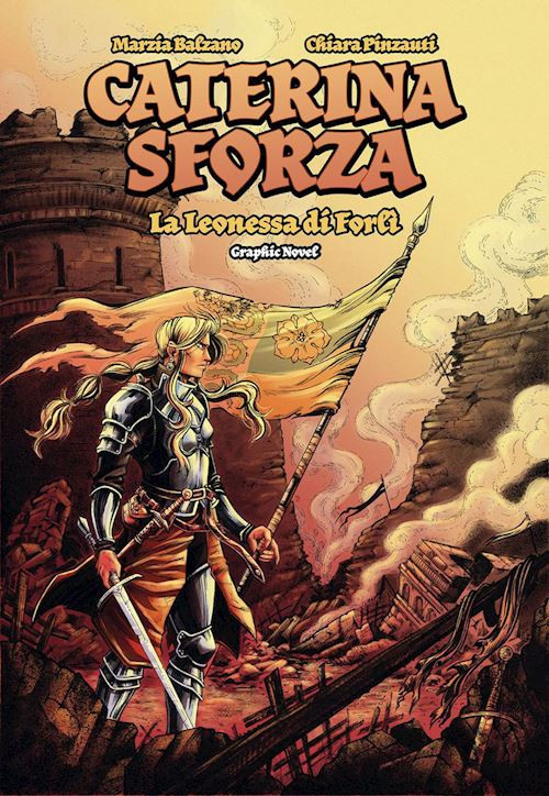 CATERINA SFORZA. LA LEONESSA DI FORLI'  - BALZANO MARZIA - IL PONTE VECCHIO