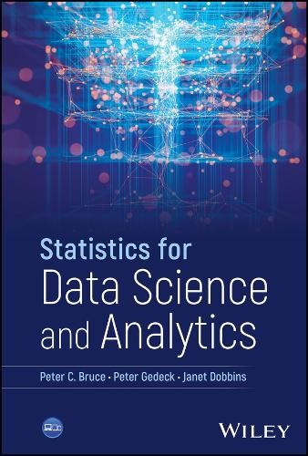 Janet Dobbins Peter C. Bruce P Statistics for Data Science an (Copertina rigida)