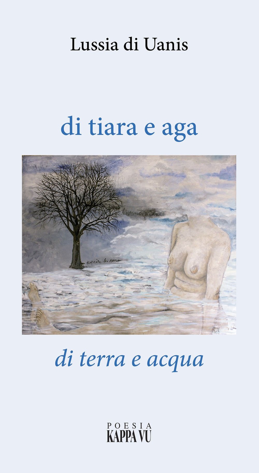 Libri Di Uanis Lussia - Di Tiara E Aga-Di Terra E Acqua