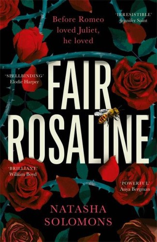 Fair Rosaline: THE DARK, CAPTIVATING AND SUBVERSIVE UNTELLING OF SHAKESPEARE'S