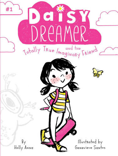 Daisy Dreamer and the Totally True Imaginary Friend (Daisy Dreamer)