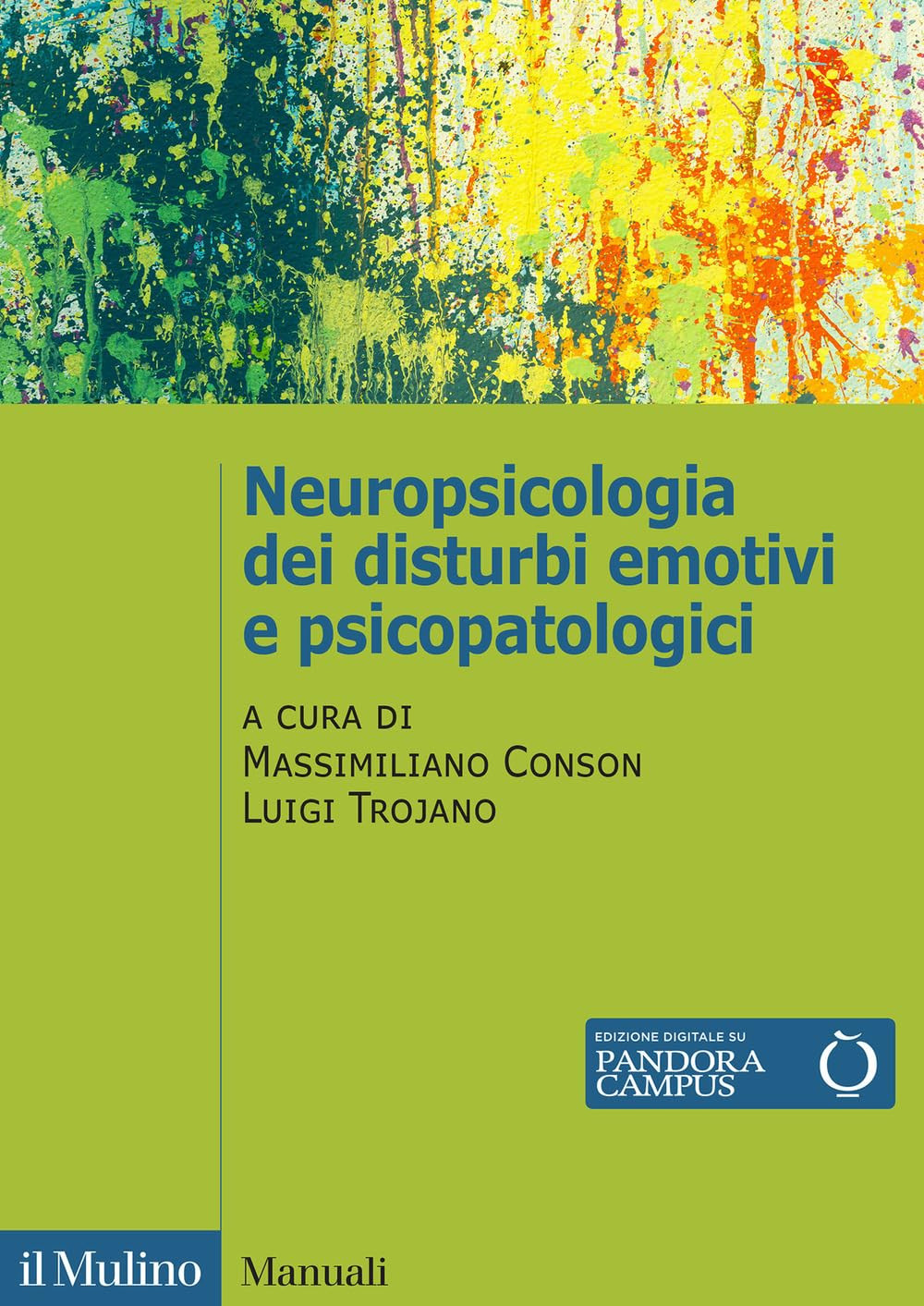 9788815389725 Neuropsicologia dei disturbi emotivi e psicopatologici - Massimili