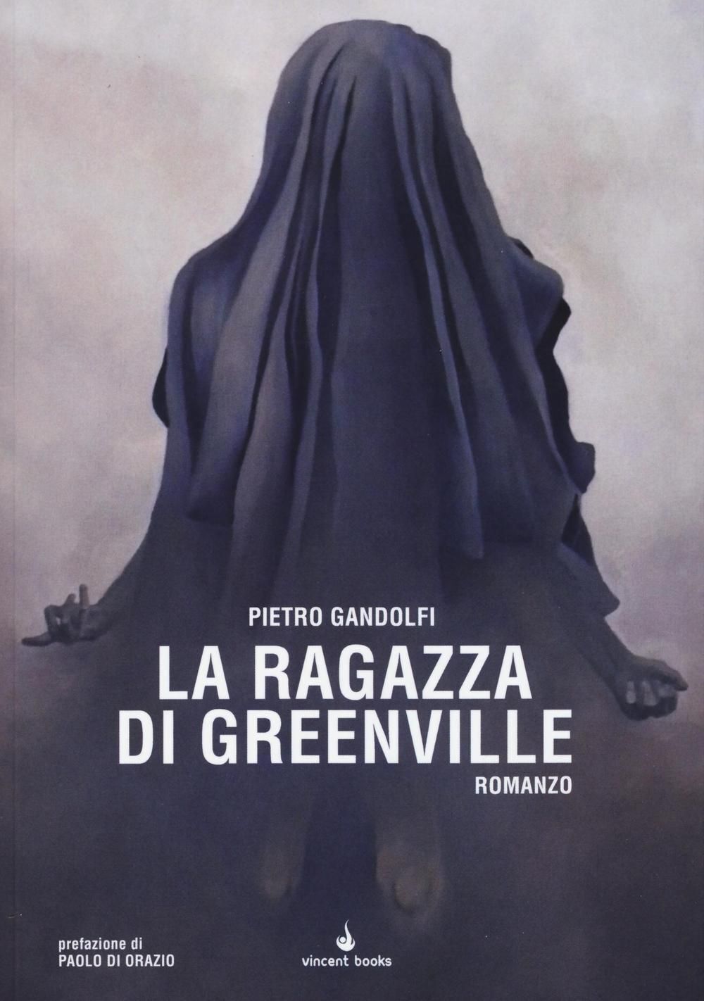 Libri Pietro Gandolfi - La Ragazza Di Greenville