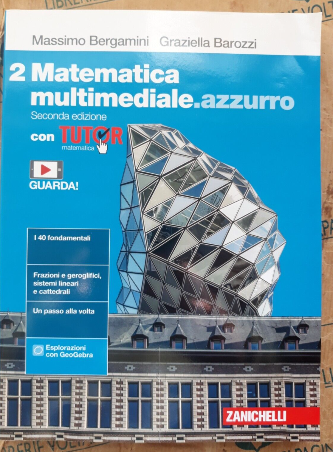 MATEMATICA MULTIMEDIALE.AZZURRO VOL. 2 con TUTOR -2a EDIZ.-BERGAMINI -ZANICHELLI