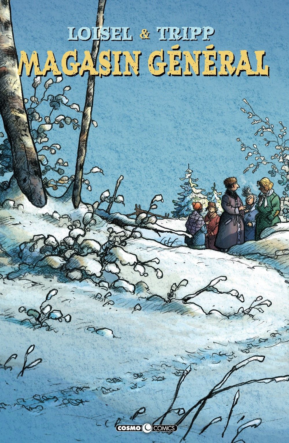 Libri Régis Loisel / Jean-Louis Tripp - Magasin General #04