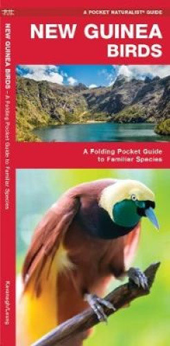 New Guinea Birds: A Folding Pocket Guide to Familiar Species (A Pocket