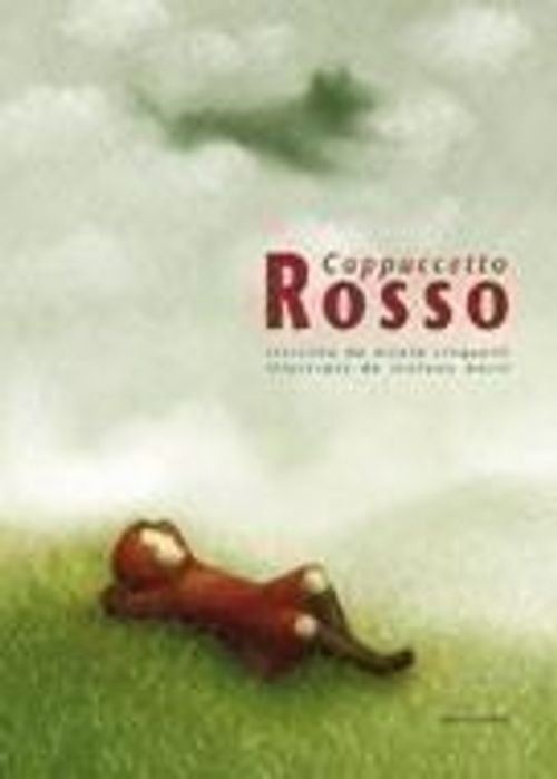 Libri Nicola Cinquetti / Stefano Morri - Cappuccetto Rosso
