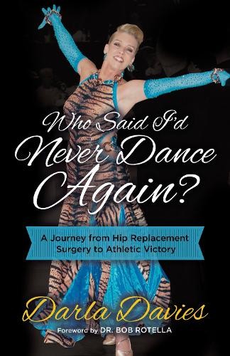 Darla Davies Who Said I'd Never Dance Again? (Tascabile)