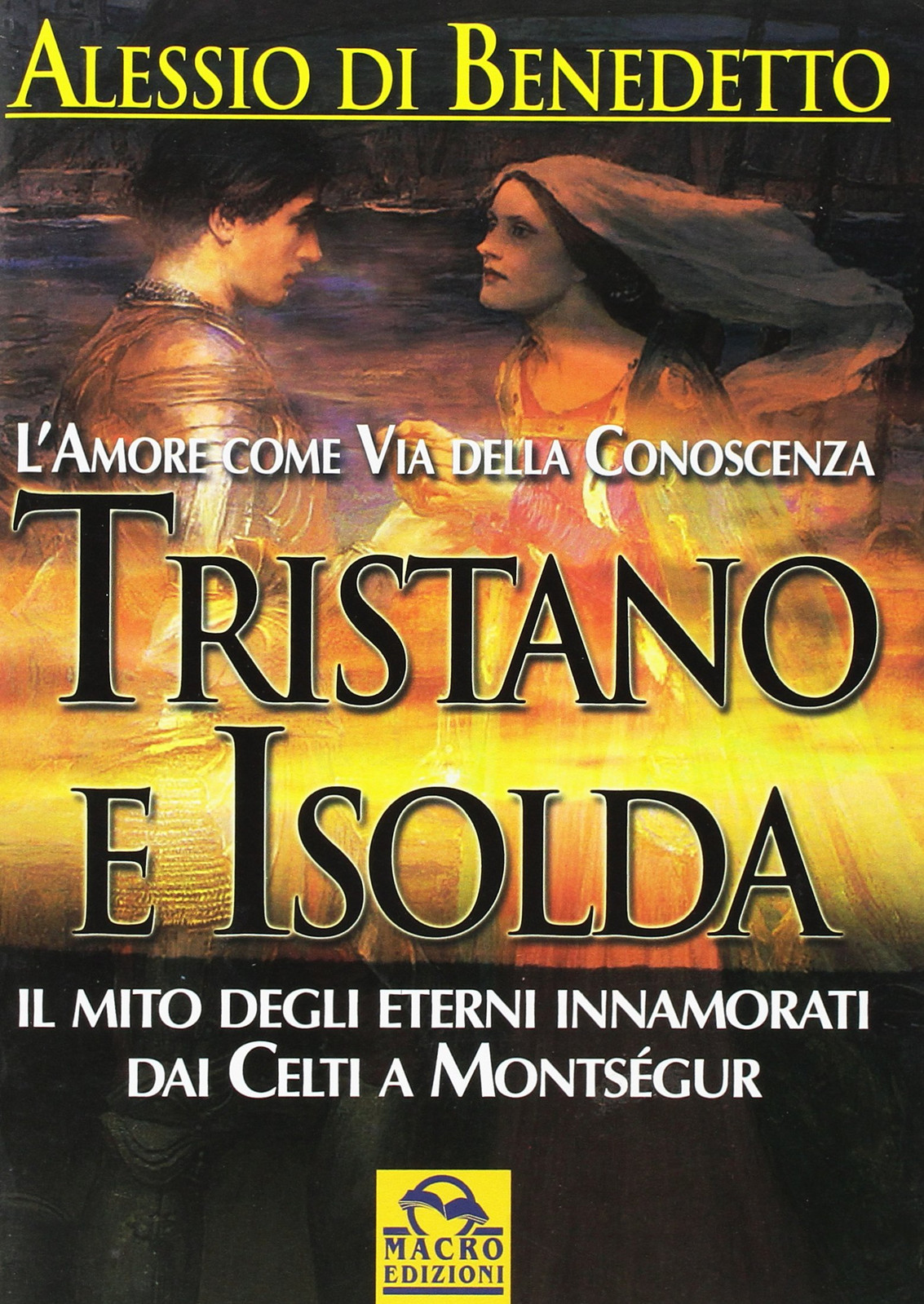 9788875077334 Tristano e Isolda - Alessio Di Benedetto