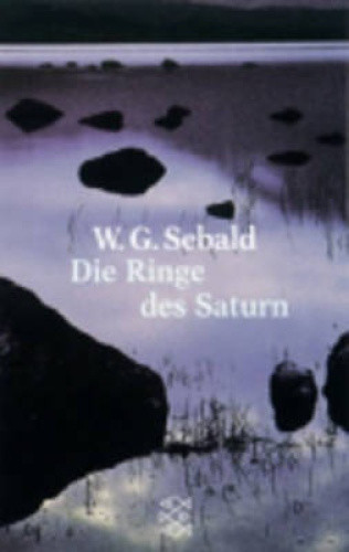 Die Ringe Des Saturn = Contemporary German Lit [German] by Winfried Georg Sebald
