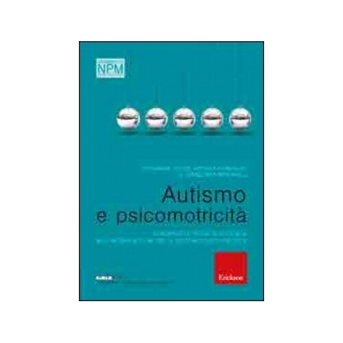 LIBRO AUTISMO E PSICOMOTRICITÀ - G. GISON, E. MINGHELLI, A.BONIFACIO
