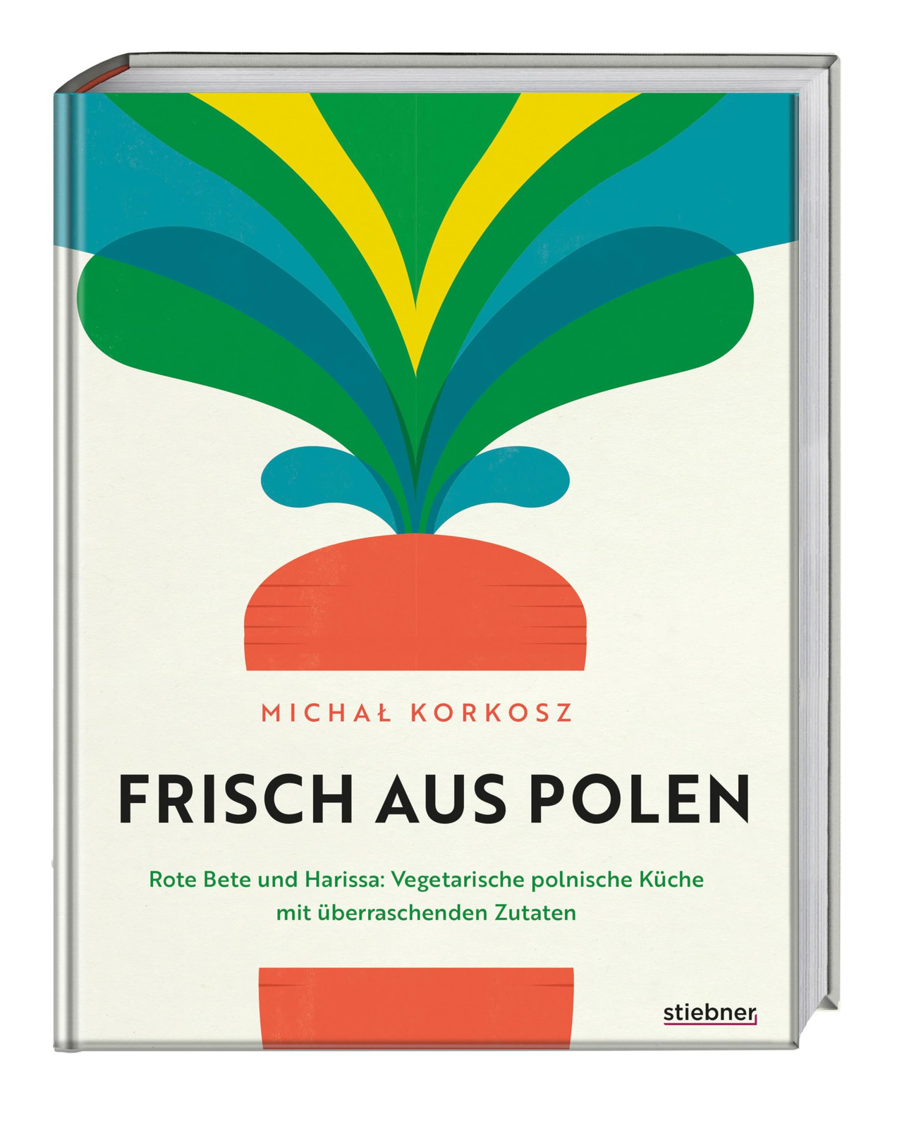 Michal Korkosz Frisch aus Polen: Rote Bete und Harissa: Veget (Copertina rigida)