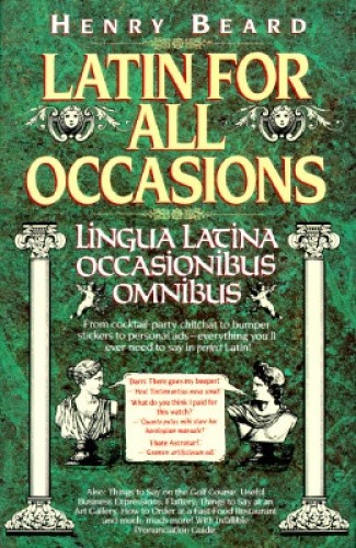 Latin for All Occasions by Henry Beard
