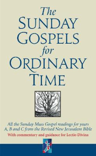 The Sunday Gospels for Ordinary Time: All the Sunday Mass Gospel readings for