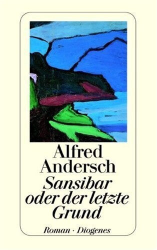 Sansibar oder der letzte Grund by Andersch, Alfred