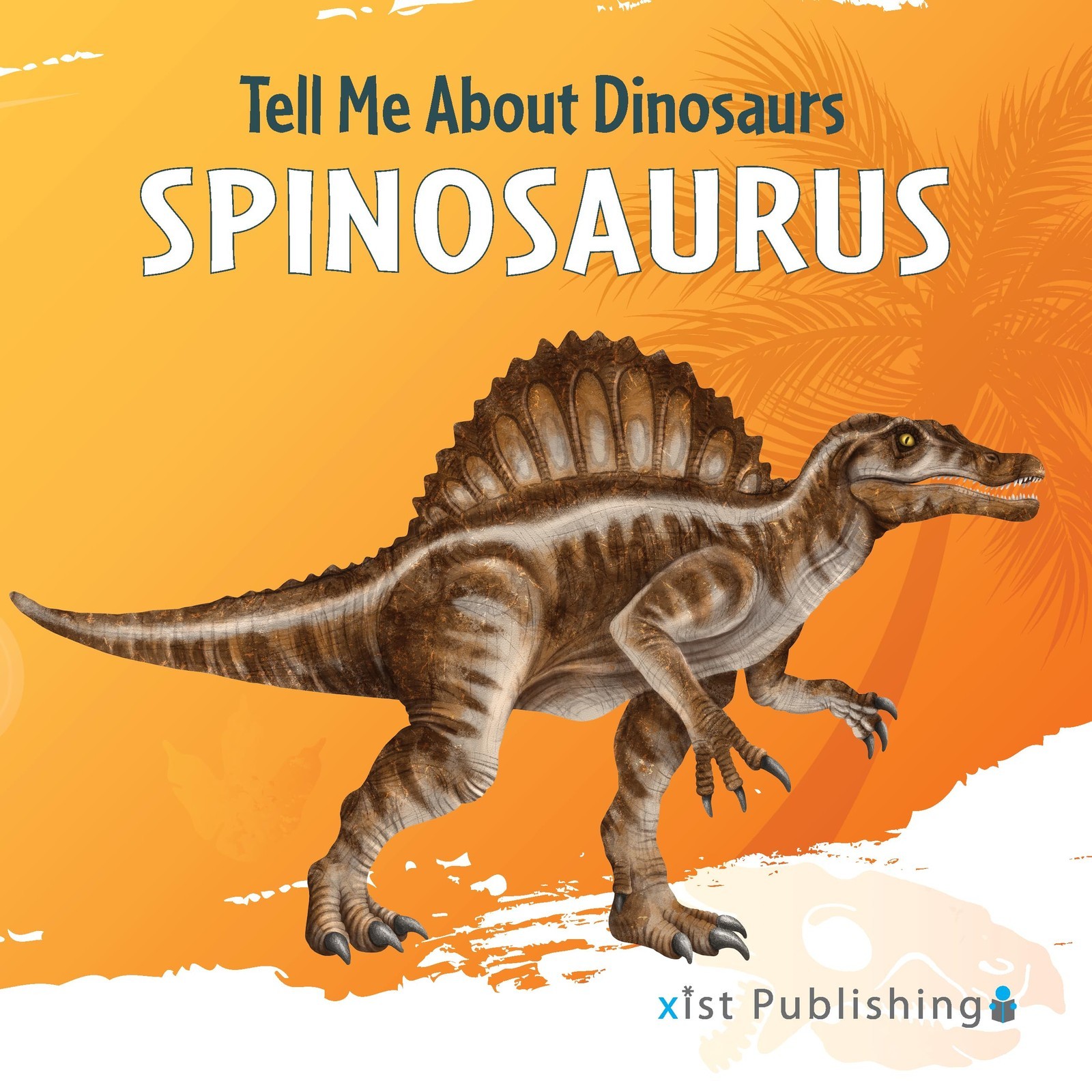 Marjorie Seevers Spinosaurus (Copertina rigida) Tell Me about Dinosaurs
