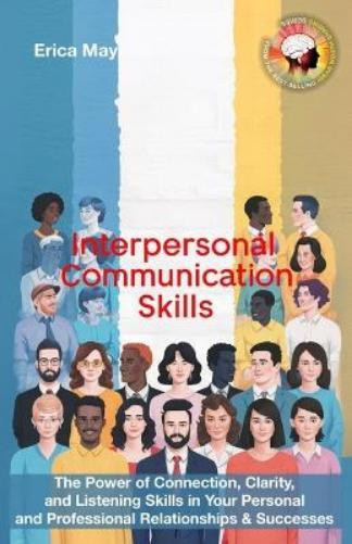 Erica May Interpersonal Communication Skills (Tascabile)