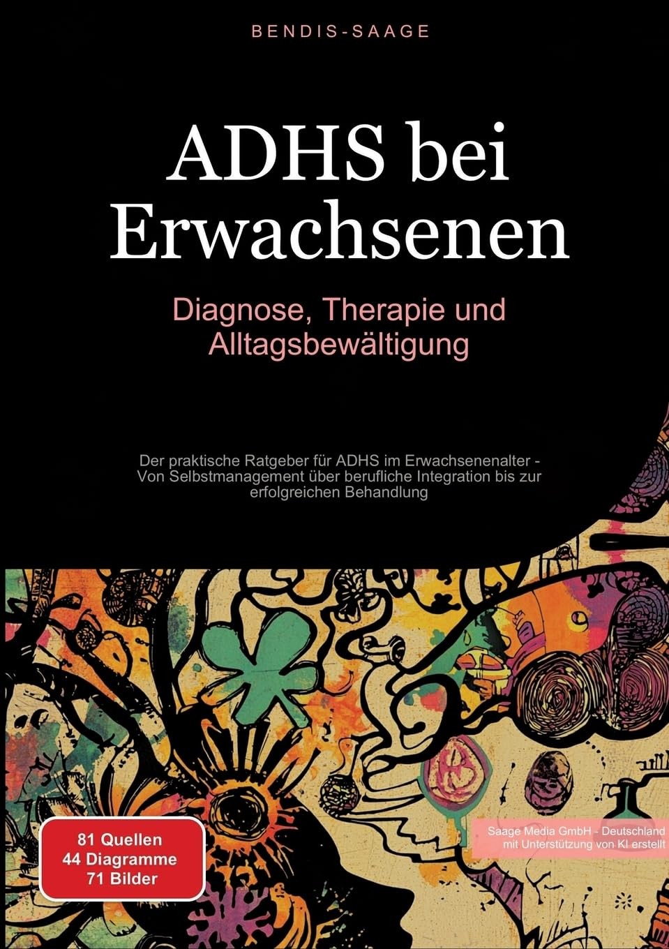 Bendis A I Saag ADHS bei Erwachsenen: Diagnose, Therapie und Alltags (Tascabile)