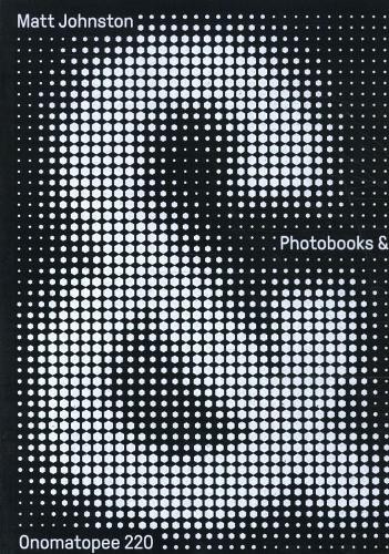 Matt Johnston Photobooks & (Tascabile)