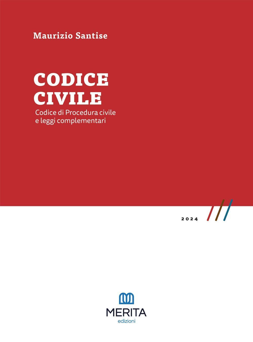 Libri Maurizio Santise - Codice Civile. Codice Di Procedura Civile E Leggi Compl