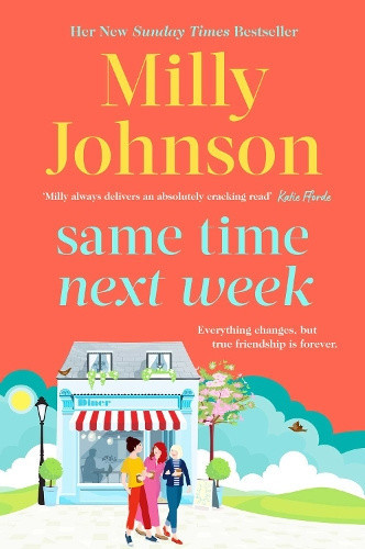 Same Time Next Week: 'Real women, real life, real feeling, Milly brings it