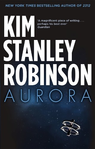 Kim Stanley Robinson Aurora (Tascabile)