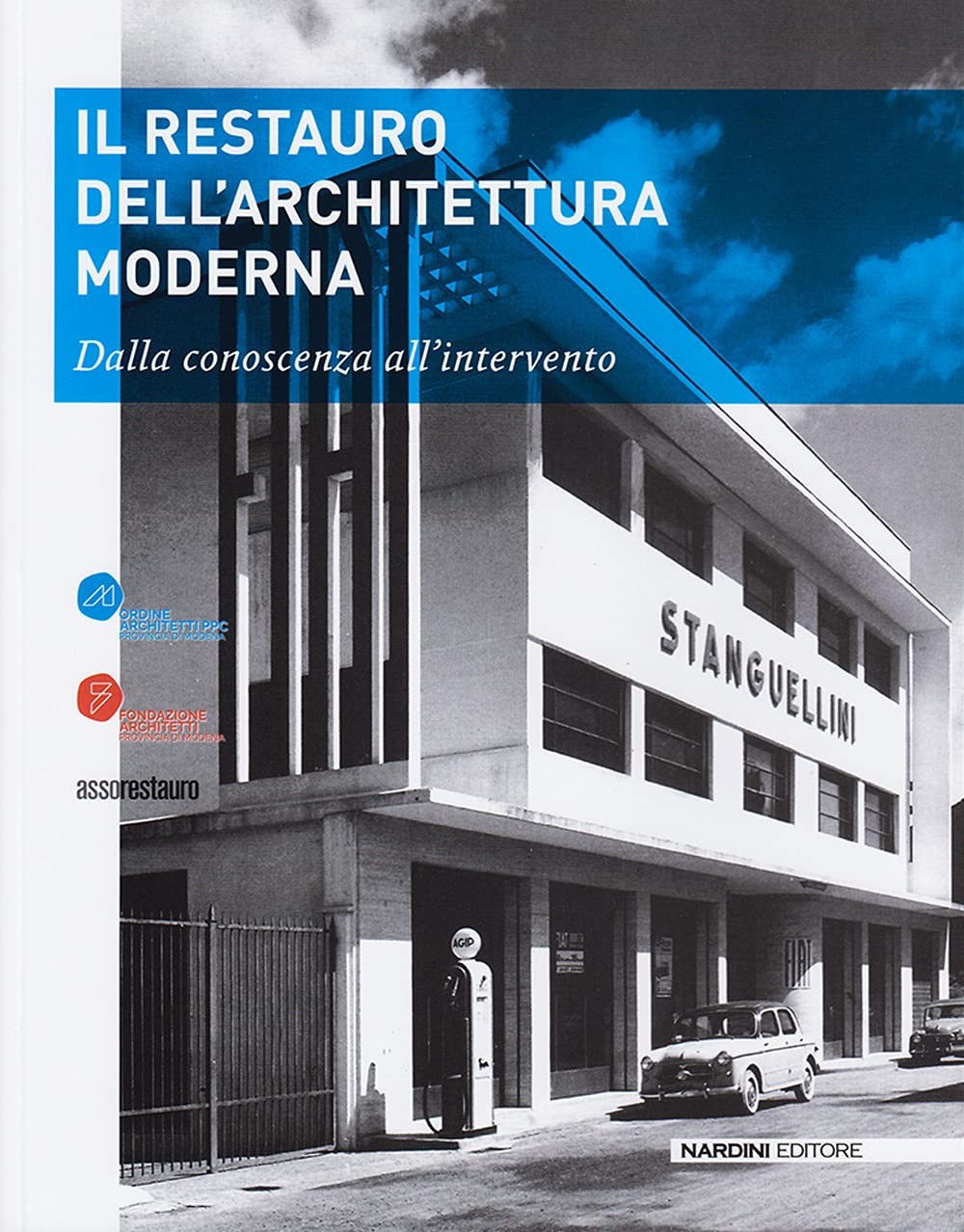 9788840403434 Il restauro dell'architettura moderna. Dalla conos...ll'intervento