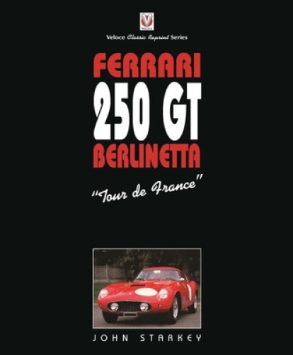 Ferrari 250GT "Tour de France" by Starkey, John