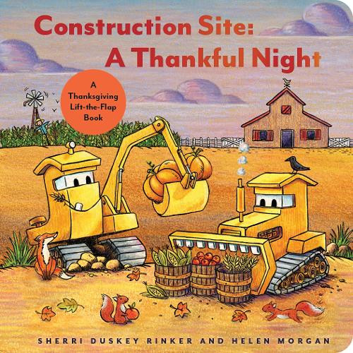 Sherri Duskey Rinker Construction Site: A Thankful Night (Mixed Media Product)