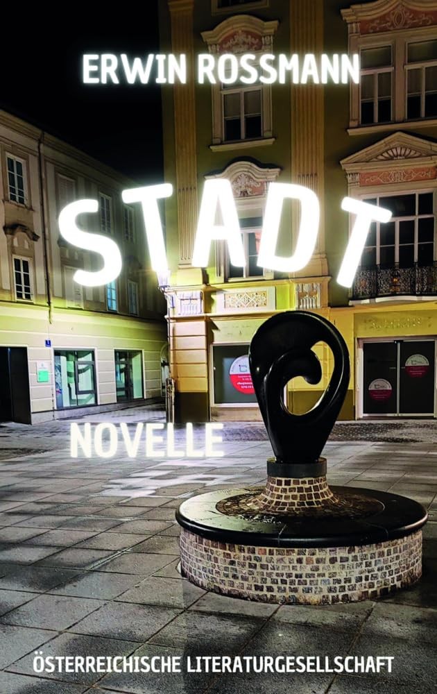Erwin Rossmann Stadt: Novelle (Copertina rigida)